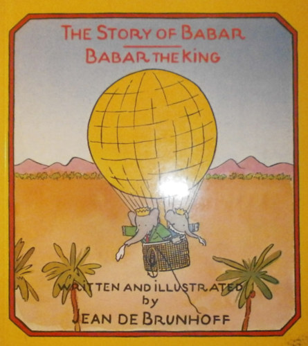 Jean de Brunhoff - The Story of Babar - Babar the King