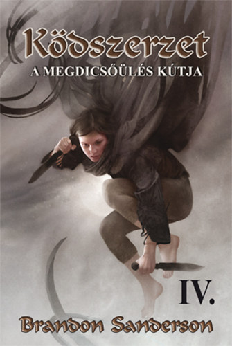 Brandon Sanderson - Ködszerzet IV.