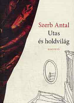 Szerb Antal - Utas s holdvilg