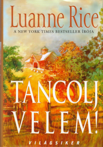 Luanne Rice - Tncolj velem!