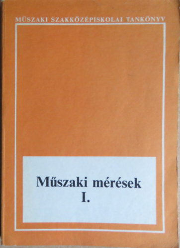 Czipp�n L�szl� dr. - M�szaki m�r�sek I.