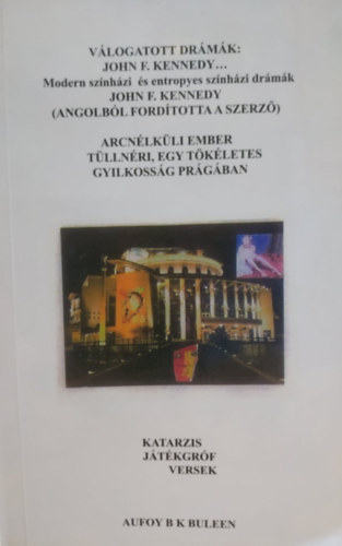 Bela Kleiner Aufoy B K Culeen - V�logatott dr�m�k: John F. Kennedy... (Kiad�: STUDIO 1976, Ukrajna)
