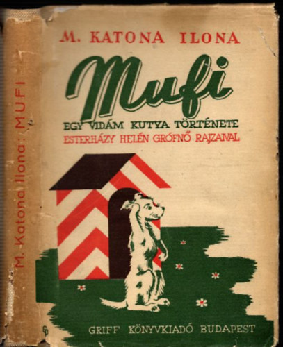 M. Katona Ilona - Mufi - Egy vidm kutya trtnete