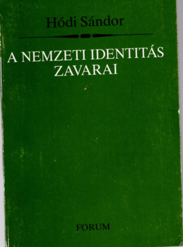 Hdi Sndor - A nemzeti identits zavarai