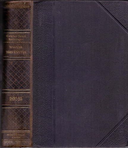 Dr. M�rkus Dezs�  (szerk.) - Corpus Juris Hungarici - Magyar T�rv�nyt�r - 1892-1893. �vi t�rv�nyczikkek