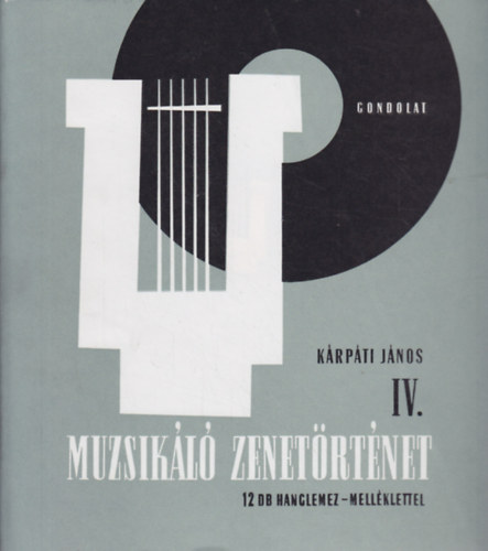 Krpti Jnos - Muzsikl zenetrtnet IV.