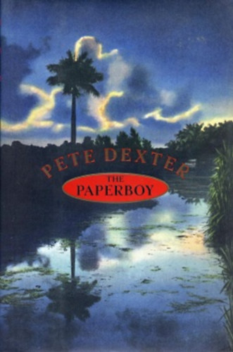 Pete Dexter - The Paperboy