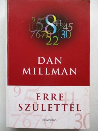 Dan Millman - Erre sz�lett�l