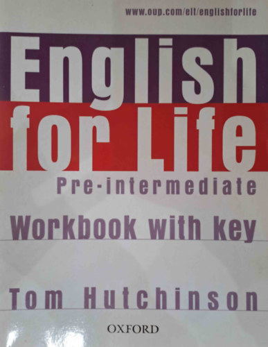 Tom Hutchinson - English for Life Pre-Intermediate Workbook with Key