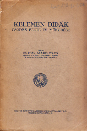 Cs�k Alajos Cirj�k dr. - Kelemen did�k csod�s �lete �s m�k�d�se