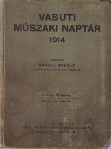 Svoly Mihly  (szerk.) - Vasuti mszaki naptr 1914