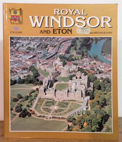 Judith Hunter - Royal Windsor Castle, Town, Park and Eton