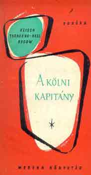 Tschno-Hell Keisch Dudow - A kölni kapitány