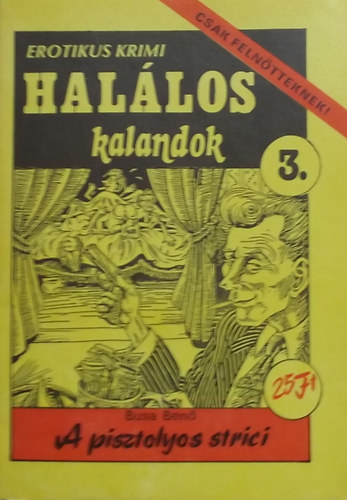 Szente Pl  (szerk.) - Hallos kalandok 3. - Erotikus krimi 1990/3