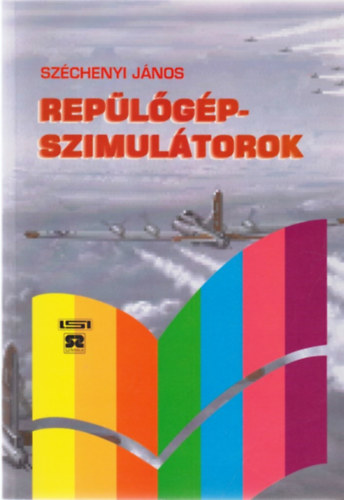 Szchenyi Jnos - Replgp-szimultor programok PC-n