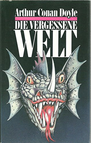 Arthur Conan Doyle - Die vergessene Welt (Az elveszett vilg nmet nyelven)