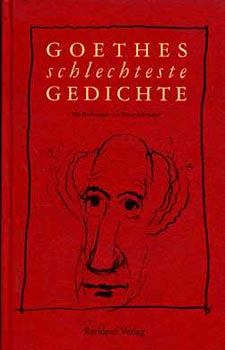 W. Schmgler - Goethes schlechteste Gedichte