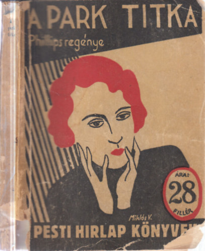 H. L. Phillips - A park titka (Pesti Hírlap könyvek)