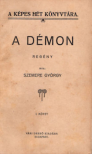 Szemere Gyrgy - A dmon II. ktet