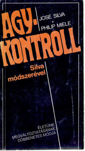 Philip Miele Jos Silva - Agykontroll Silva mdszervel