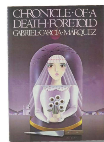 Gabriel Garca Mrquez - Chronicle of a death foretold
