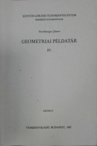 Strohmajer Jnos - Geometriai pldatr IV.