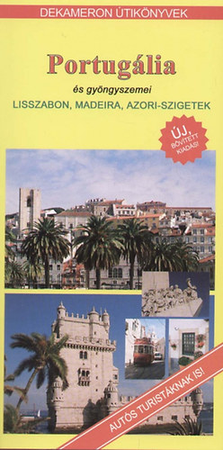 Ifj. Zsiga György - Portugália és gyöngyszemei /Dekameron útikönyvek/
