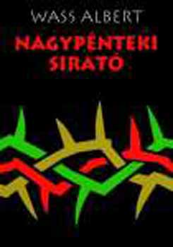 Wass Albert - Nagypnteki sirat