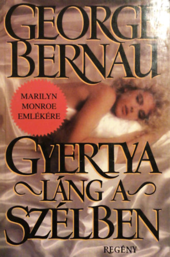 George Bernau - Gyertyal�ng a sz�lben (Marilyn Monroe eml�k�re)