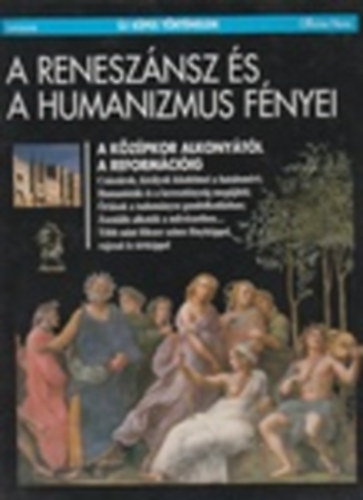 Brighelli-Dutour-Jullien-Mari - A renesznsz s a humanizmus fnyei (j kpes trtnelem)