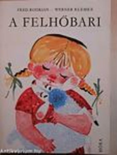 Fred Rodrian; Werner Klemke - A felhőbari