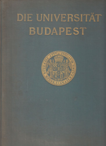 Anton Hekler - Die universitat Budapest (L'universit de Budapest)- nmet-francia