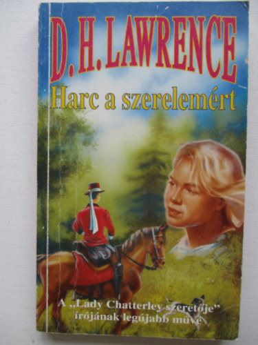 D.H. Lawrence - Harc a szerelem�rt