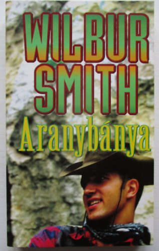 Wilbur Smith - Aranybnya