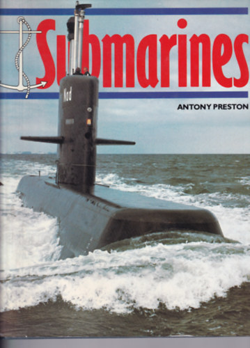 Antony Preston - Submarines