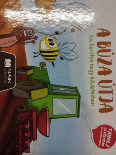 A búza útja - Kis barátok nagy küldetésben