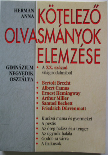 Herman Anna - K�telez� olvasm�nyok elemz�se - A XX. sz�zad irodalm�b�l (gimn�zium negyedik oszt�lya)