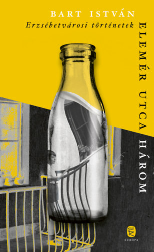 Bart Istv�n - Elem�r utca h�rom