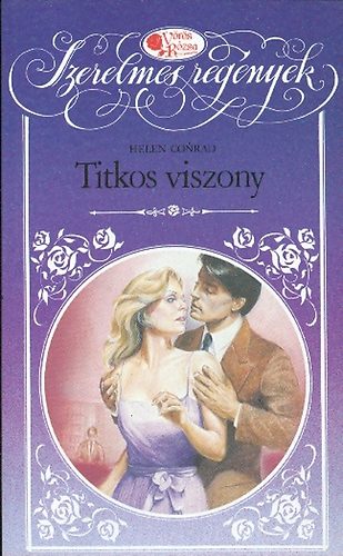 Helen Conrad - Titkos viszony (Vrs Rzsa)