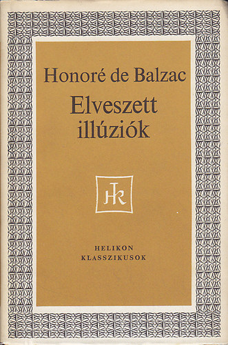 Honor� de Balzac - Elveszett ill�zi�k