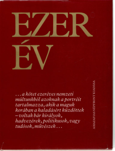 Pozsgay Imre  (fszerk.) - Ezer v - Arckpek a magyar trtnelembl