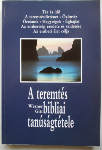J. Werner Gitt - A teremts bibliai tansgttele