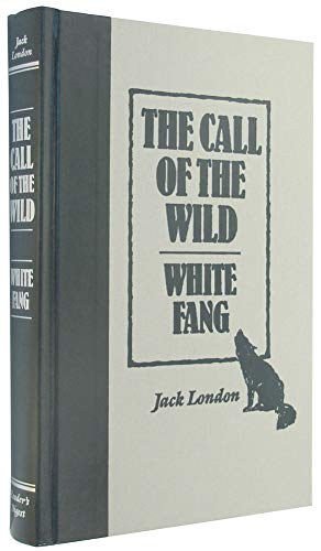 Jack London - Call of The Wild and White Fang