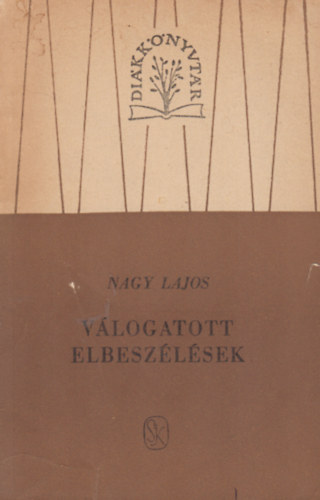 Nagy Lajos - Vlogatott elbeszlsek