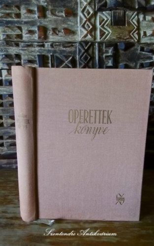 G�l Gy�rgy S�ndor-Somogyi Vilmos - Operettek k�nyve (SZERKESZT� V�rnai B�la)