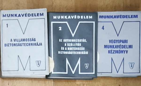 Dr. Felf�ldi L�szl�  (szerk.), K�d�r Aba B�kk�sy Istv�n (szerk.) - 3db k�tet a Munkav�delem sorozatb�l - A villamoss�g biztons�gtechnik�ja, Az anyagmozgat�s, a sz�ll�t�s �s a rakt�roz�s biztons�gtechnik�ja, Vegyipari munkav�delem k�zik�nyv