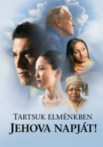 Tartsuk elm�nkben Jehova napj�t