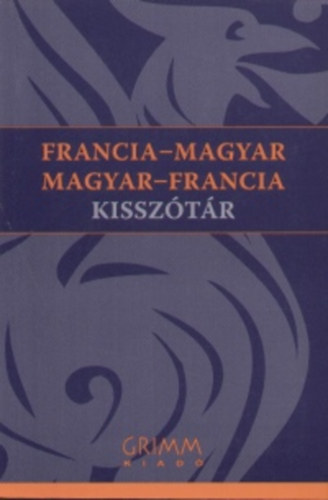 Plfy Mihly  (Szerk.) - Francia-Magyar, Magyar-Francia kissztr