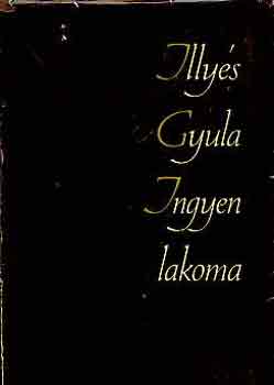 Illys Gyula - Ingyen lakoma I-II.