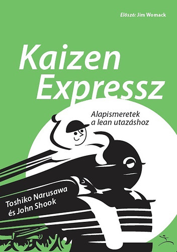 Toshiko; Shook, John Narusawa - Kaizen Expressz